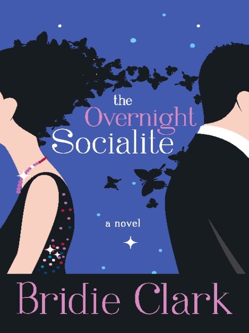 Title details for The Overnight Socialite by Bridie Clark - Available